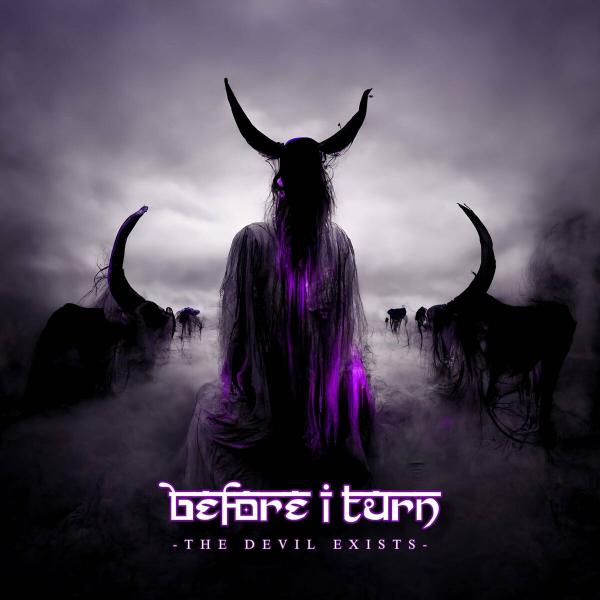 Before I Turn - The Devil Exists (EP)