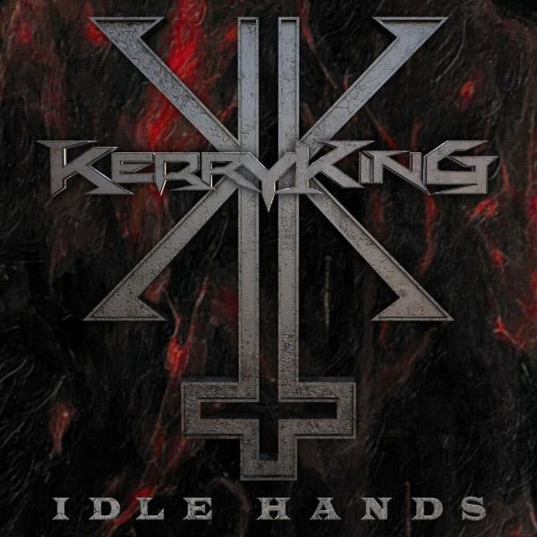 Kerry King - Idle Hands (Single)