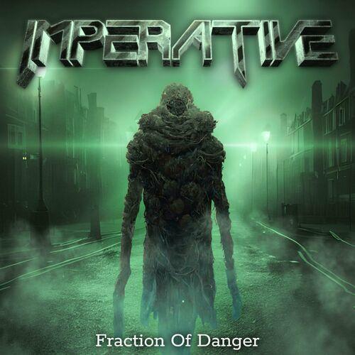 Imperative - Fraction Of Danger