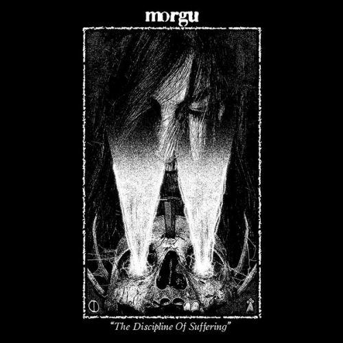 Morgu - The Discipline Of Suffering