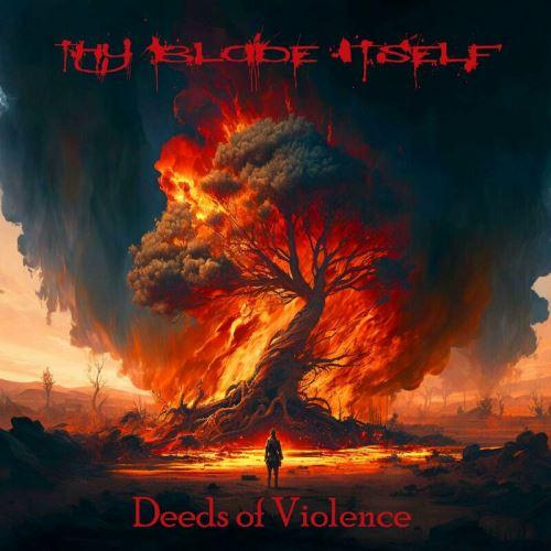 Thy Blade Itself - Deeds Of Violence