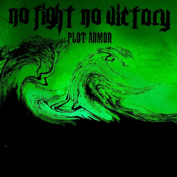 No Fight No Victory - Plot Armor (EP)