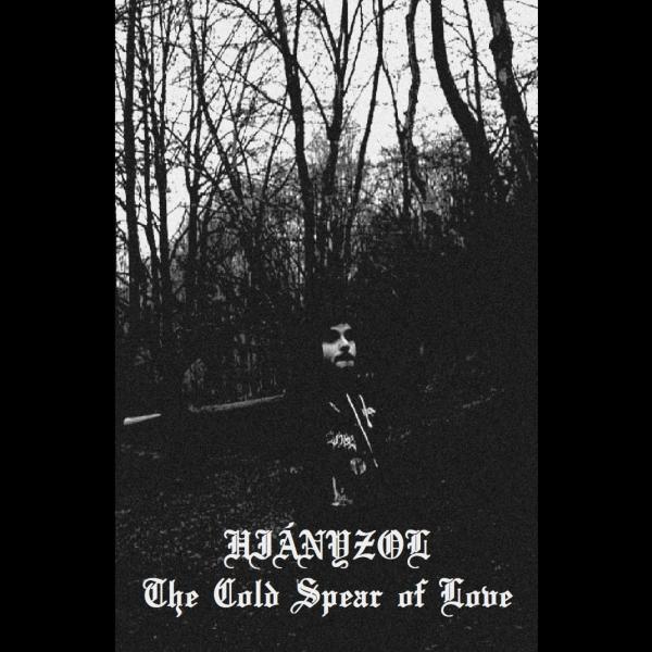 Hiányzol - The Cold Spear of Love (Demo) (Lossless)