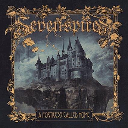 Seven Spires - A Fortress Called Home