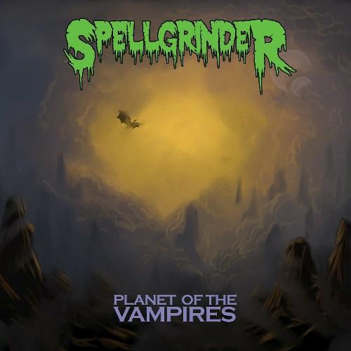 Spellgrinder - Planet Of The Vampires (2024, Heavy Metal) - Download ...