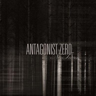 Antagonist Zero - No Tears (EP)