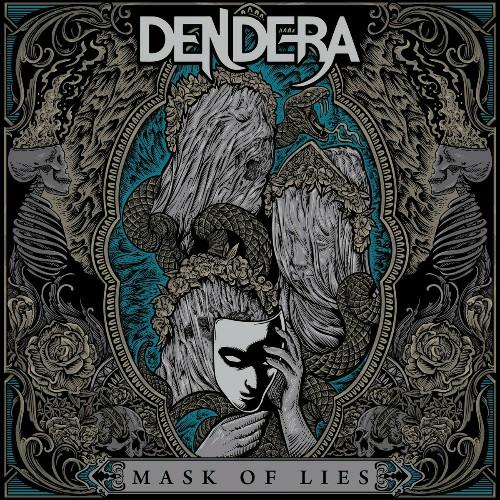 Dendera - Mask Of Lies