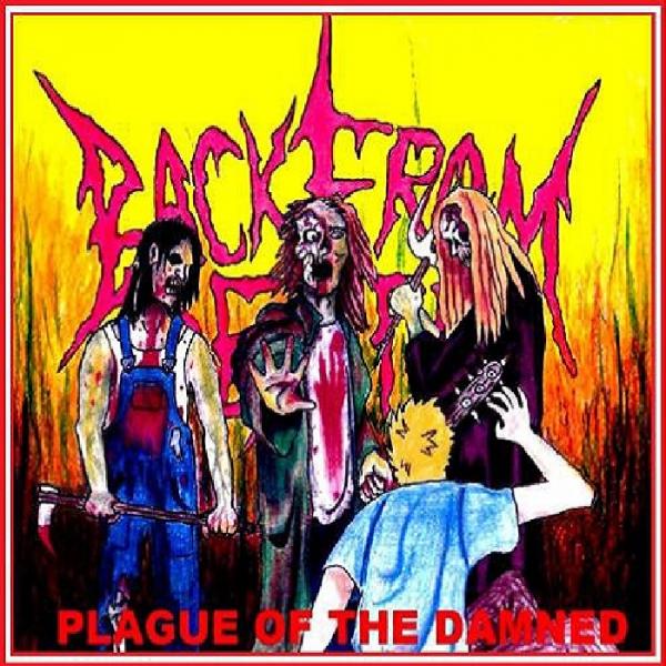 Back From Death - Plague Of The Damned (EP)