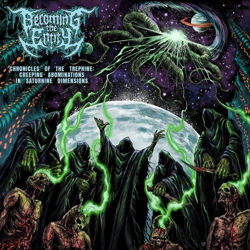 Becoming The Entity - Chronicles Of The Trephine: Creeping Abominations In Saturnine Dimensions (EP)