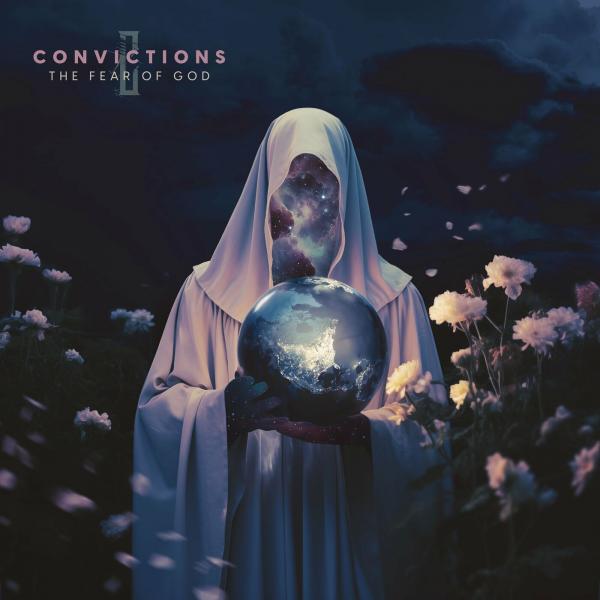 Convictions - The Fear Of God