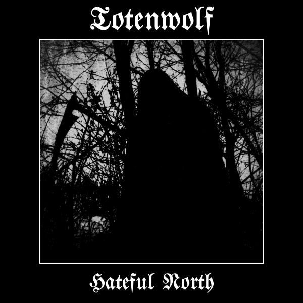 Totenwolf - Hateful North (Lossless)