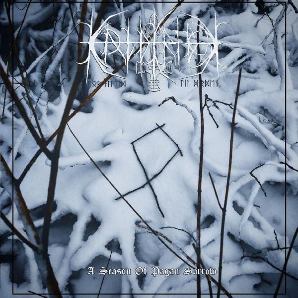 Kald Kriger - A Season of Pagan Sorrow (Limited Edition 2017)