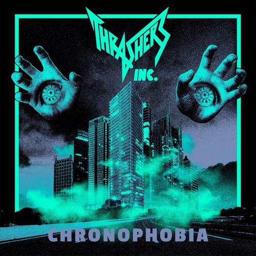 Thrashers Inc. - Chronophobia (EP) (Upconvert)