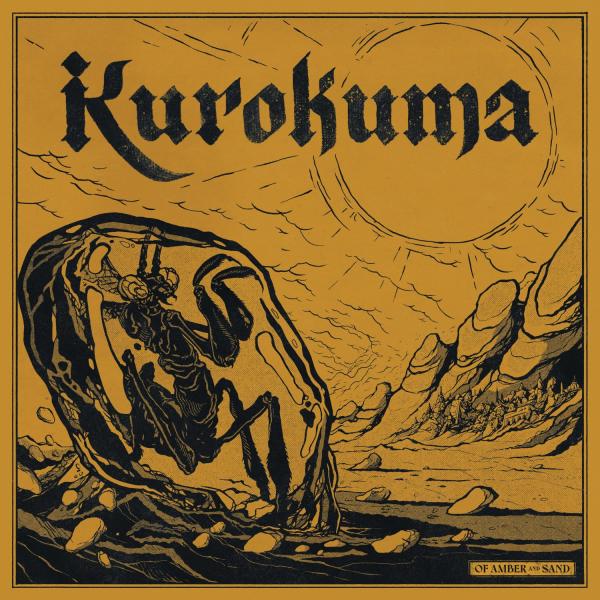 Kurokuma - Of Amber And Sand (Lossless)