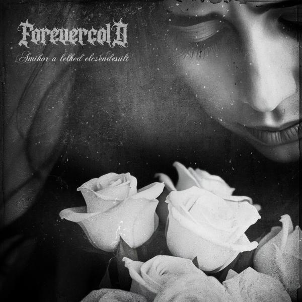 Forevercold - Amikor a lelked elcsendes​ü​lt (EP) (Upconvert)