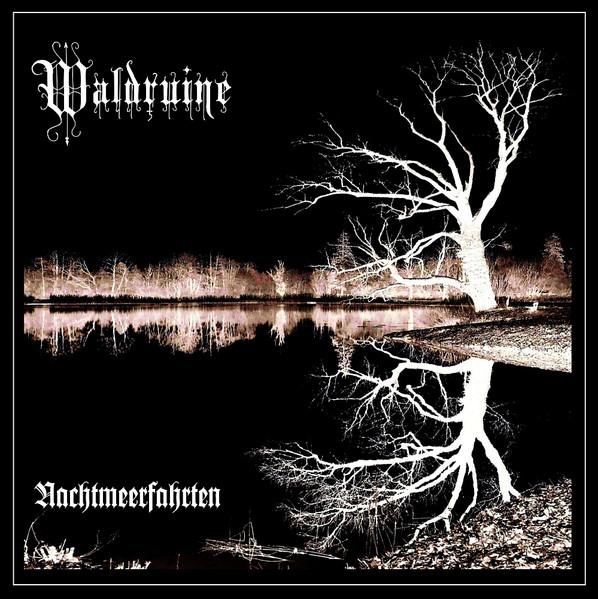 Waldruine - Nachtmeerfahrten (Lossless)