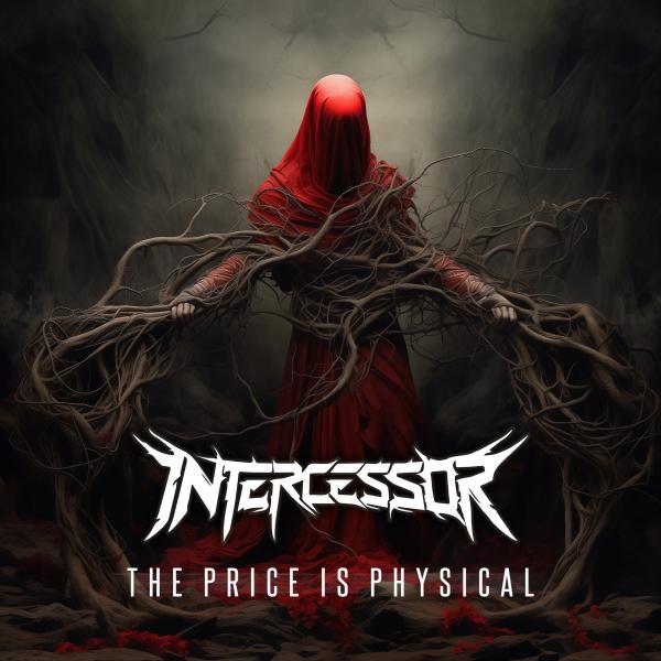 Intercessor - The Price Is Physical (EP) (Upconvert)