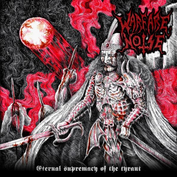 Warfare Noise - Eternal Supremacy Of The Tyrant  (Upconvert)