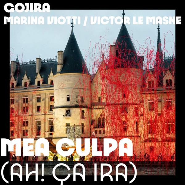 Gojira - Mea culpa (Ah! Ça ira!) (Collaboration)