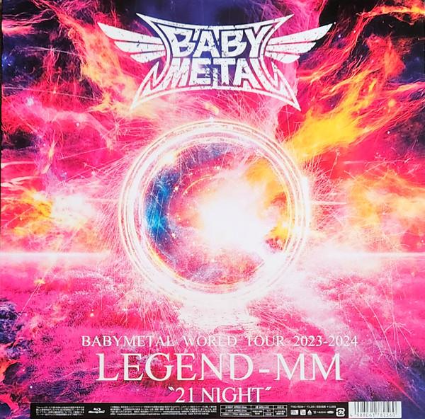 Babymetal - World Tour 2023 - 2024 : Legend MM 20 &amp; 21 Night (Live) (Limited Edition) (Blu-Ray)