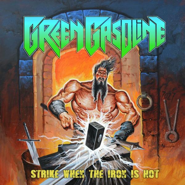 Green Gasoline - Strike When The Iron Is Hot (Upconvert)