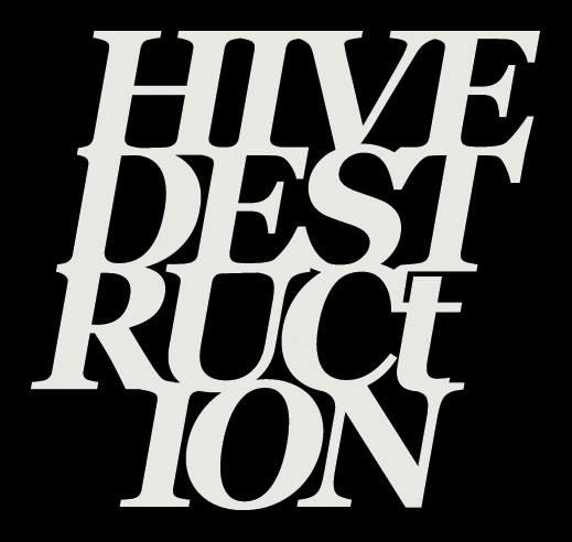 Hive Destruction - Discography (2011-2015) (Upconvert)