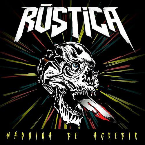 Rustica - Maquina De Agredir