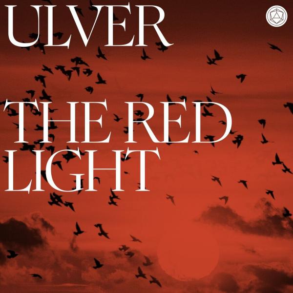 Ulver - The Red Light