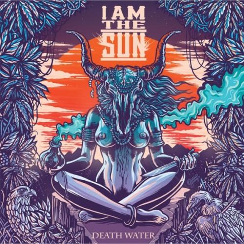 I Am the Sun - Death Water (Upconvert)