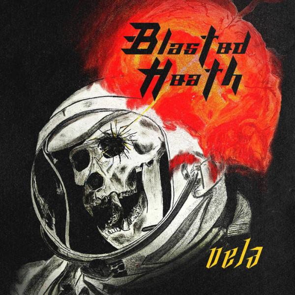 Blasted Heath - Vela (Upconvert)