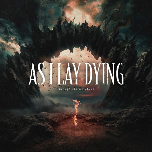 As I Lay Dying - Through Storms Ahead (Lossless)