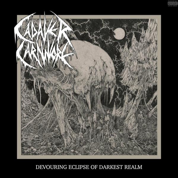 Cadaver Carnivore - Devouring Eclipse of Darkest Realm