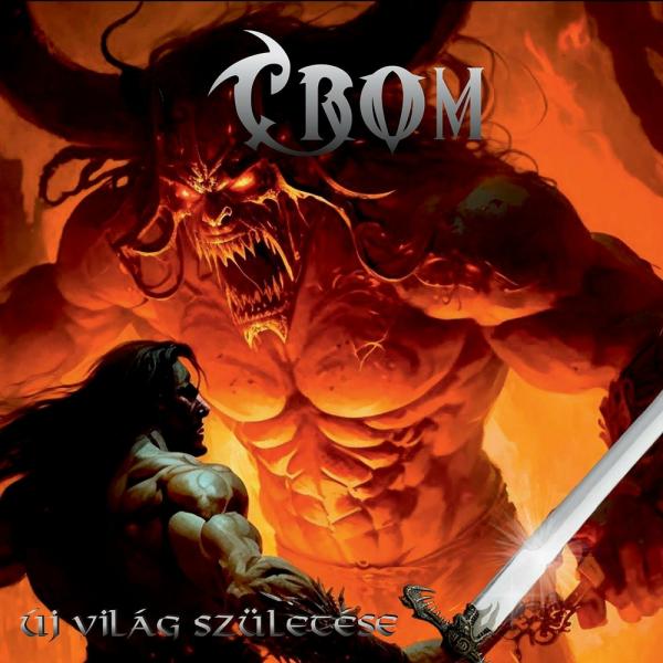 Crom - Új világ születése