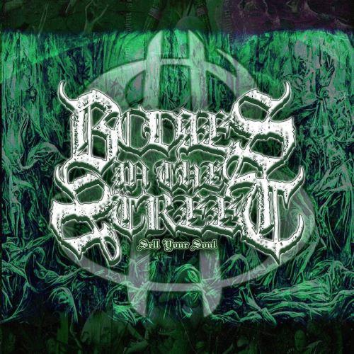 Bodies In The Street - Sell Your Soul (EP) (Upconvert)