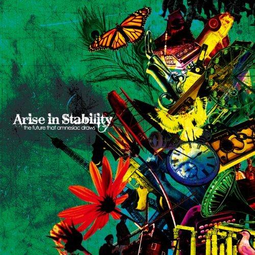 Arise in Stability - The Future That Amnesiac Draws