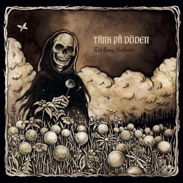 Tänk På Döden - The Scary Unknown (Upconvert)