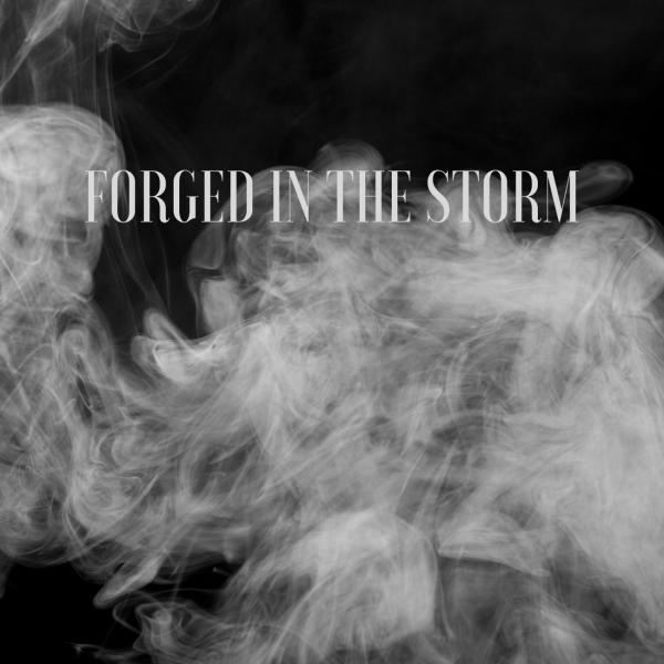 Forged In The Storm - Smoke And Mirrors