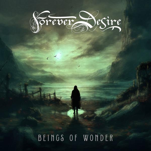 Forever Desire - Beings of Wonder