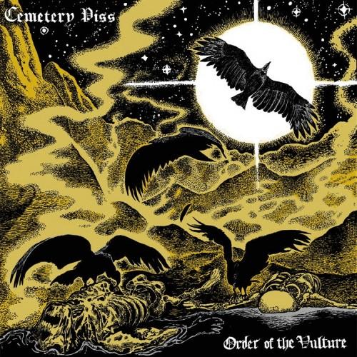 Cemetery Piss - Order of the Vulture