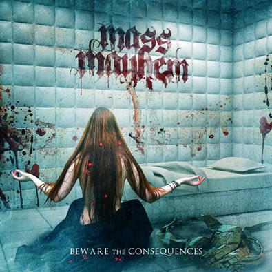 Mass Mayhem - Beware the Consequences
