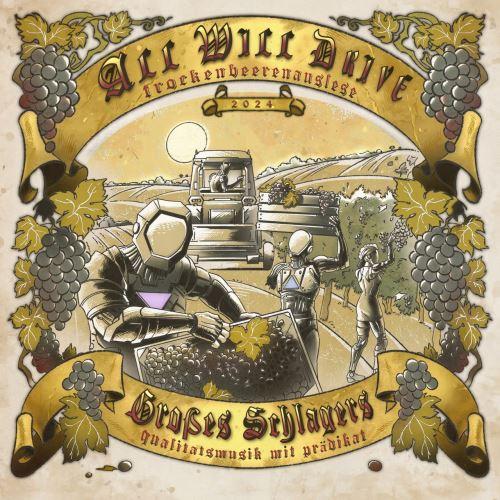 All Will Drive - Trockenbeerenauslese 2024