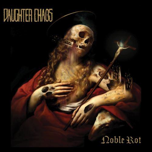 Daughter Chaos - Noble Rot (Upconvert)