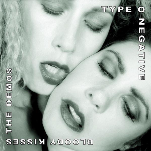 Type O Negative - Bloody Kisses - The Demos (Demo) (Released 2016)
