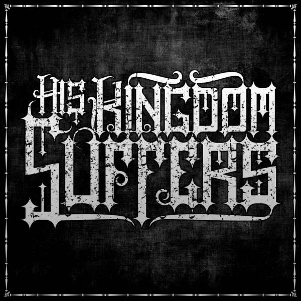 His Kingdom Suffers - Discography (2019 - 2025)
