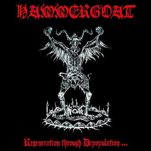 Hammergoat - Regeneration Through Depopulation... (Upconvert)