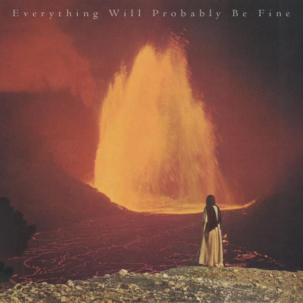 Empress Ephemeral - Everything Will Probably Be Fine (Lossless) (Hi-Res)