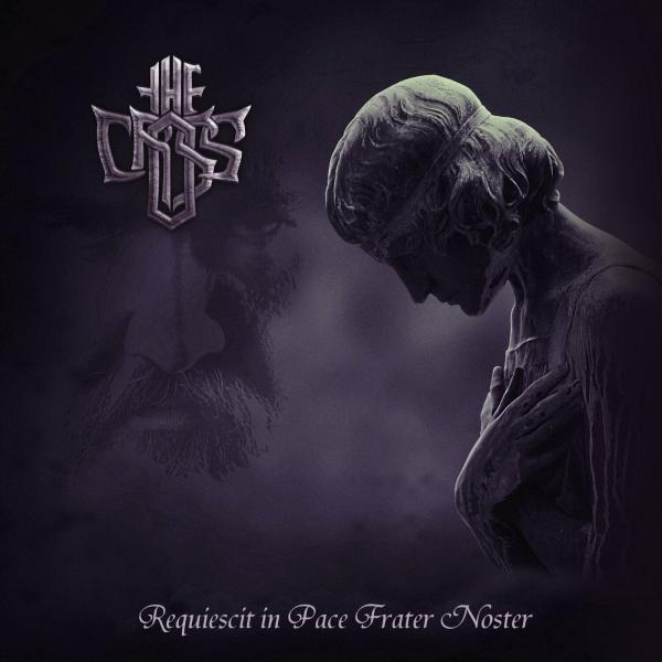 The Cross - Requiescit in Pace Frater Noster (EP) (Upconvert)
