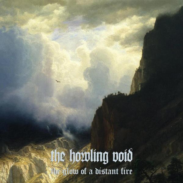 The Howling Void - The Glow Of A Distant Fire