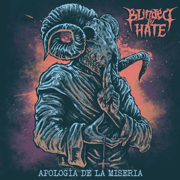 Blinded by Hate - Apología de la miseria