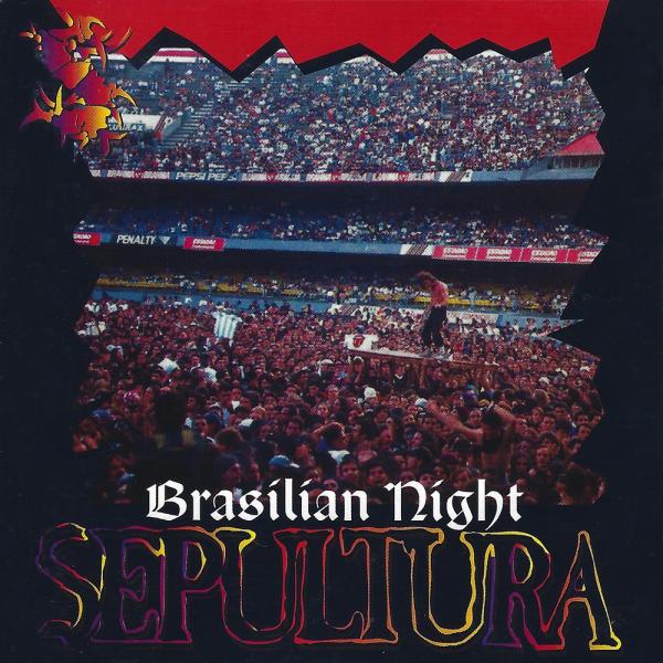 Sepultura - Brazilian Night (Live) (Bootleg) (Upconvert)